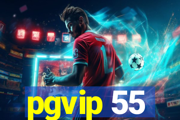 pgvip 55